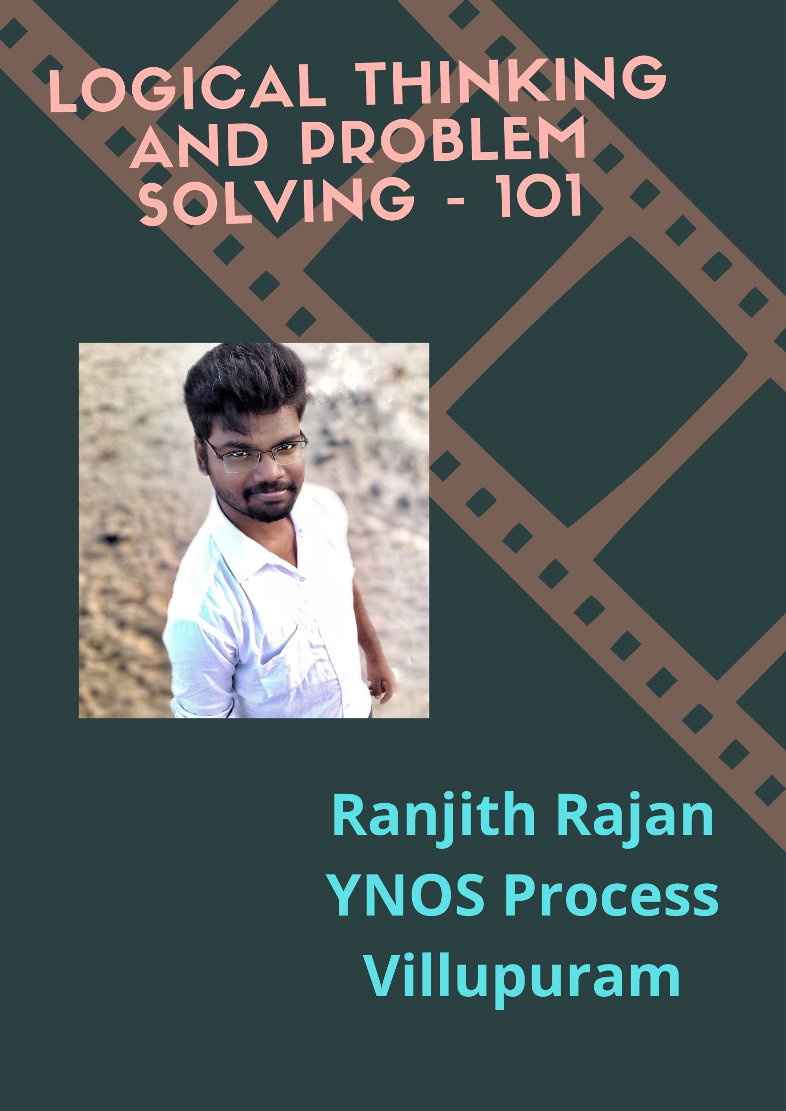 Logical Thinking 101 - Ranjith Rajan